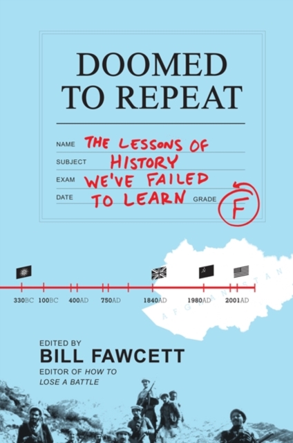 Doomed to Repeat : The Lessons of History We've Failed to Learn, EPUB eBook