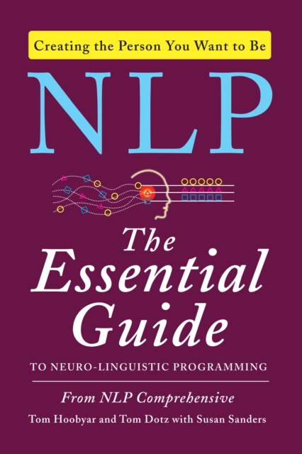 NLP : The Essential Guide to Neuro-Linguistic Programming, EPUB eBook