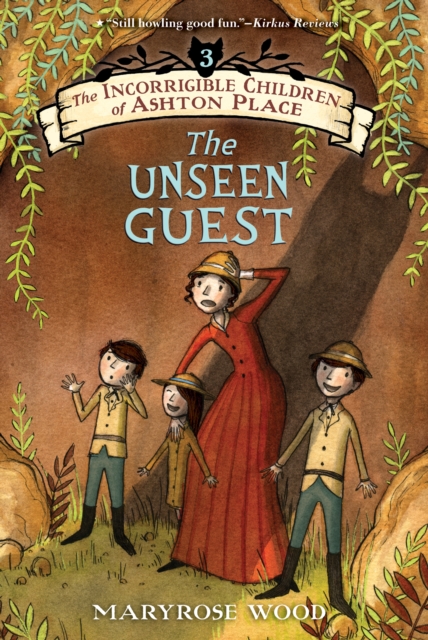 The Incorrigible Children of Ashton Place: Book III : The Unseen Guest, EPUB eBook