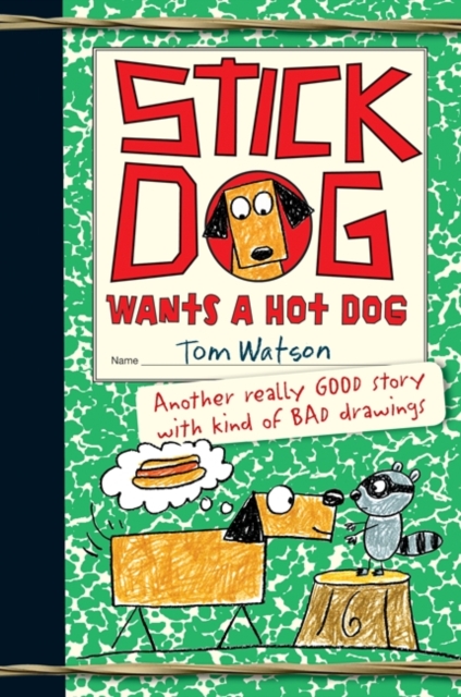 Stick Dog Wants a Hot Dog, EPUB eBook