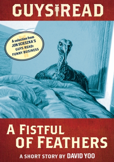 Guys Read: A Fistful of Feathers : A Short Story from Guys Read: Funny Business, EPUB eBook
