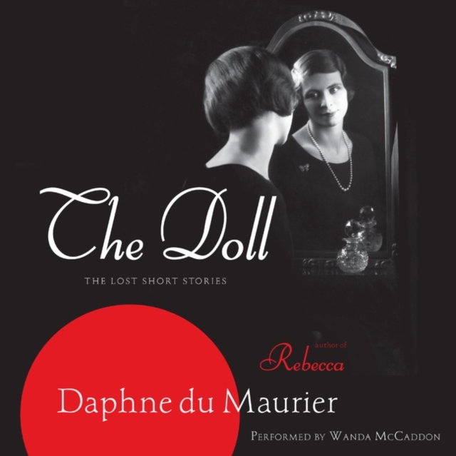 The Doll : The Lost Short Stories, eAudiobook MP3 eaudioBook