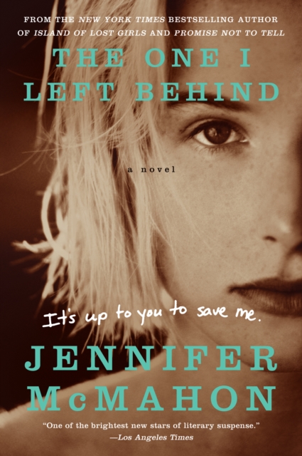 The One I Left Behind : A Novel, EPUB eBook