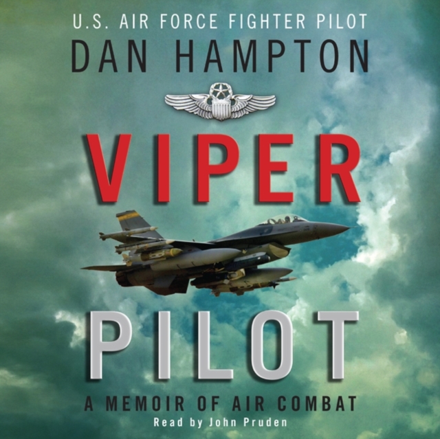 Viper Pilot : The Autobiography of One of America's Most Decorated Combat Pilots, eAudiobook MP3 eaudioBook
