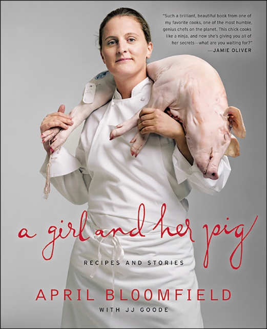 A Girl and Her Pig : Recipes and Stories, EPUB eBook