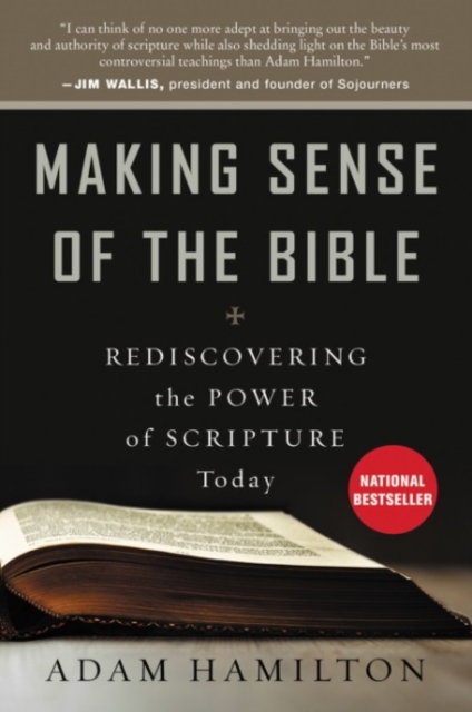 Making Sense of the Bible : Rediscovering the Power of Scripture Today, Paperback / softback Book