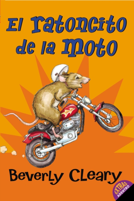 El ratoncito de la moto : The Mouse and the Motorcycle (Spanish edition), EPUB eBook