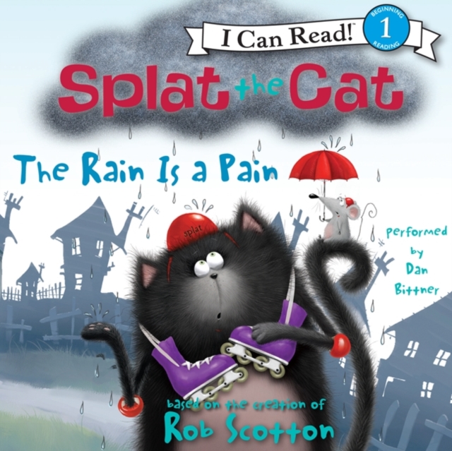 Splat the Cat: the Rain is a Pain, eAudiobook MP3 eaudioBook