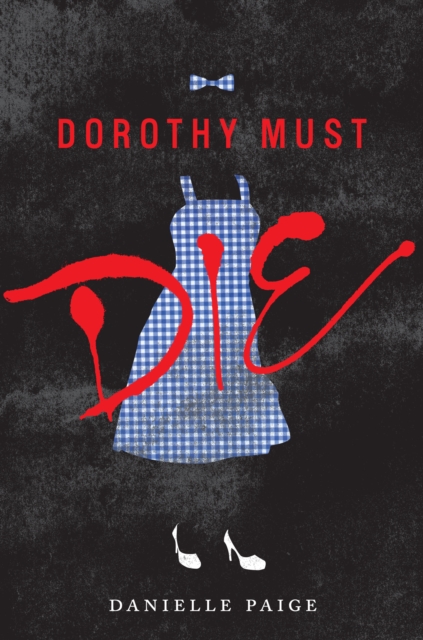 Dorothy Must Die, EPUB eBook