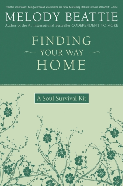 Finding Your Way Home : A Soul Survival Kit, EPUB eBook