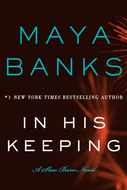 In His Keeping : A Slow Burn Novel, EPUB eBook