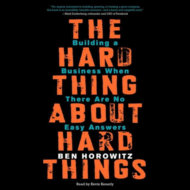 The Hard Thing About Hard Things : Building a Business When There Are No Easy Answers, eAudiobook MP3 eaudioBook