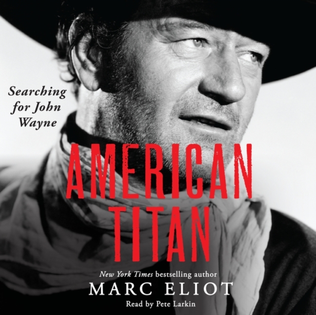 American Titan : Searching for John Wayne, eAudiobook MP3 eaudioBook