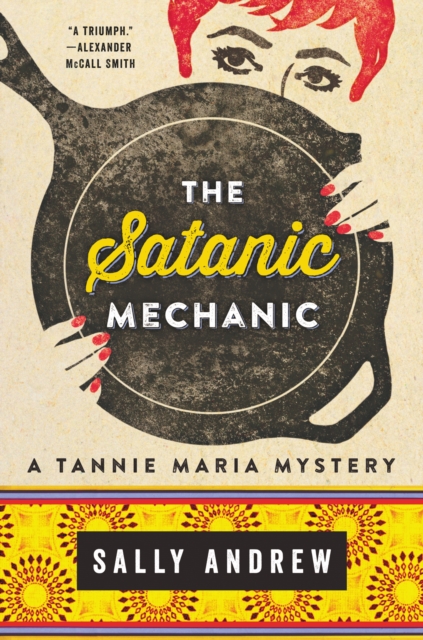The Satanic Mechanic : A Tannie Maria Mystery, EPUB eBook