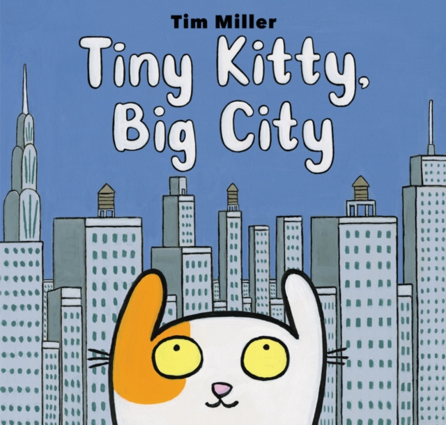 Tiny Kitty, Big City, Hardback Book