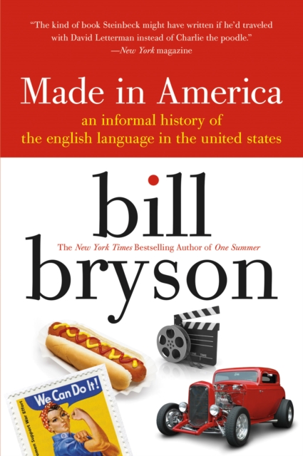 made in america : An Informal History of the English Language in the United States, EPUB eBook