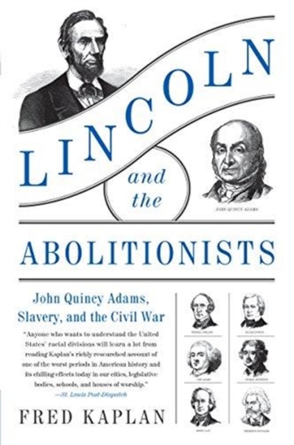 Lincoln and the Abolitionists, Paperback / softback Book
