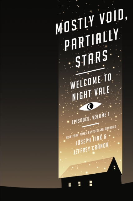 Mostly Void, Partially Stars : Welcome to Night Vale-Episodes, Volume 1, EPUB eBook