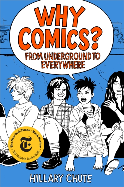 Why Comics? : From Underground to Everywhere, EPUB eBook