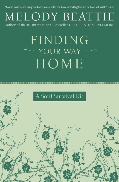 Finding Your Way Home : A Soul Survival Kit, Paperback / softback Book