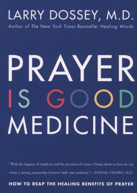 Prayer Is Good Medicine, Paperback / softback Book