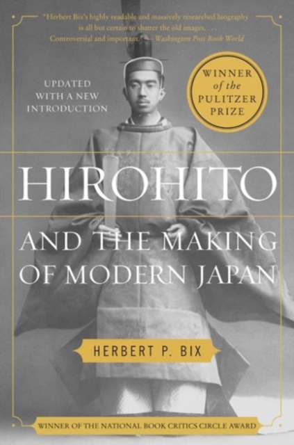Hirohito and the Making of Modern Japan, Paperback / softback Book