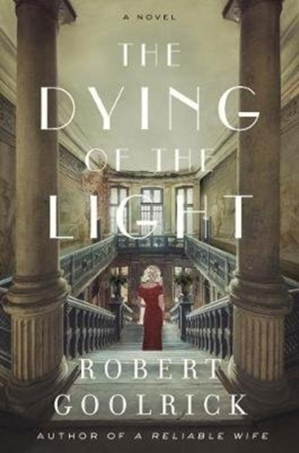 The Dying of the Light : A Novel, Hardback Book
