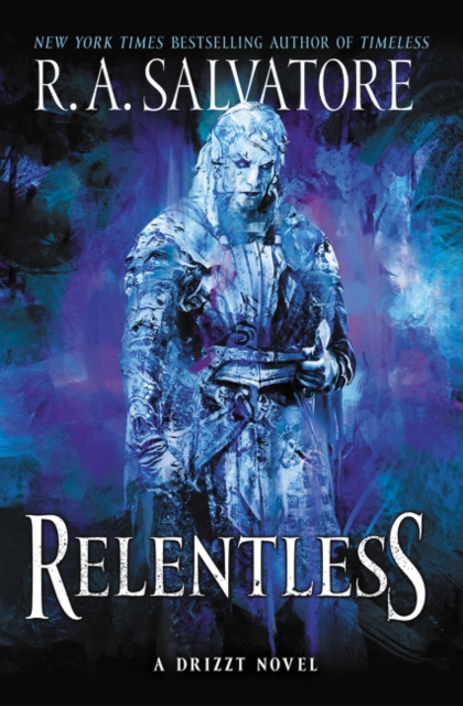 Relentless : A Drizzt Novel, Hardback Book