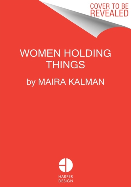 Women Holding Things, Hardback Book