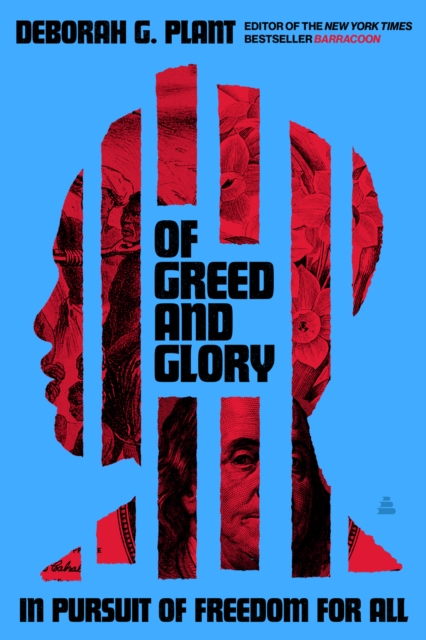 Of Greed and Glory : Black Freedom and the American Pursuit of Popular Sovereignty, EPUB eBook