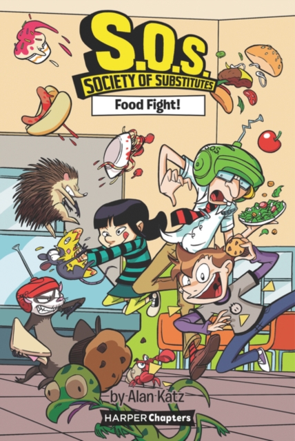 S.O.S.: Society of Substitutes #3: Food Fight!, Paperback / softback Book