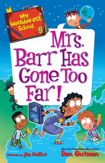 My Weirder-est School #9: Mrs. Barr Has Gone Too Far!, Paperback / softback Book