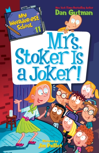 My Weirder-est School #11: Mrs. Stoker Is a Joker!, Paperback / softback Book