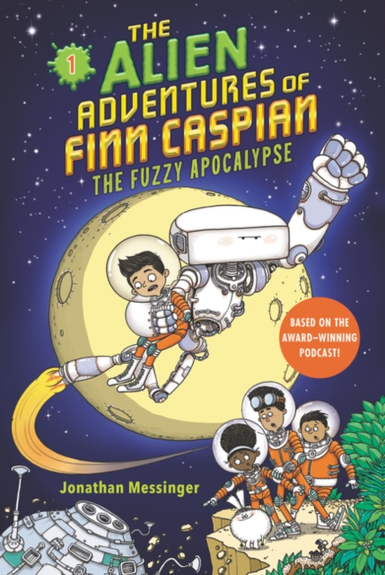 The Alien Adventures of Finn Caspian #1: The Fuzzy Apocalypse, Paperback / softback Book