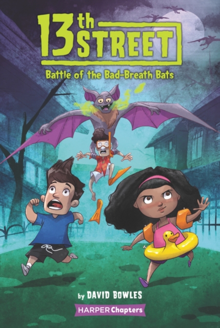 13th Street #1: Battle of the Bad-Breath Bats, Paperback / softback Book