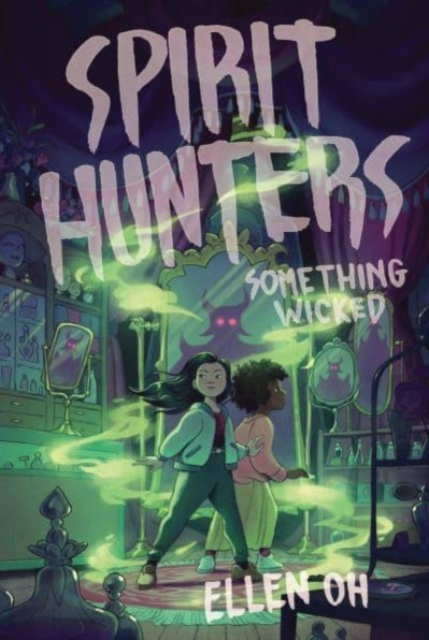 Spirit Hunters #3: Something Wicked, Paperback / softback Book