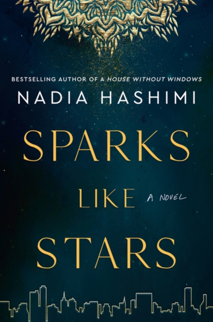 Sparks Like Stars : A Novel, Hardback Book