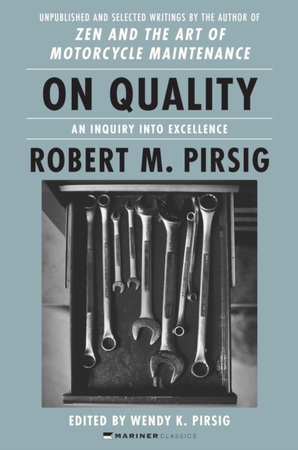 On Quality : An Inquiry into Excellence: Unpublished and Selected Writings, EPUB eBook