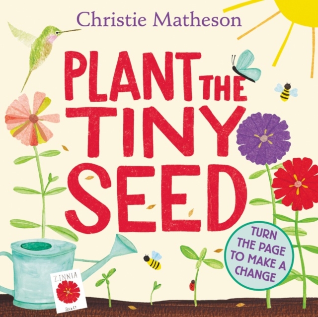 Plant the Tiny Seed : A Springtime Book For Kids, Board book Book