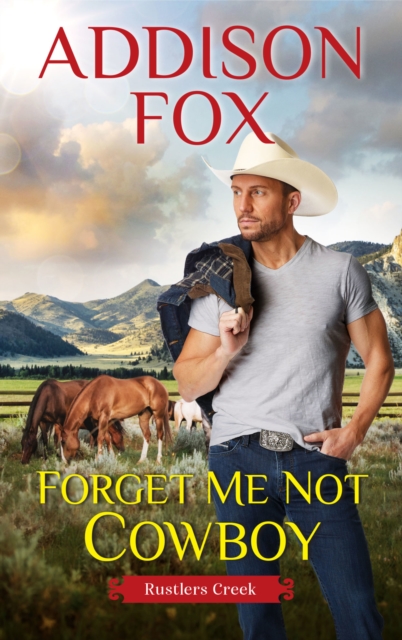 Forget Me Not Cowboy : Rustlers Creek, EPUB eBook