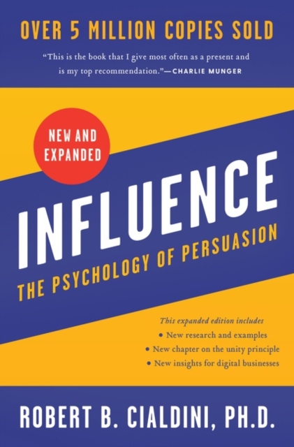 Influence, New and Expanded UK : The Psychology of Persuasion, Paperback / softback Book