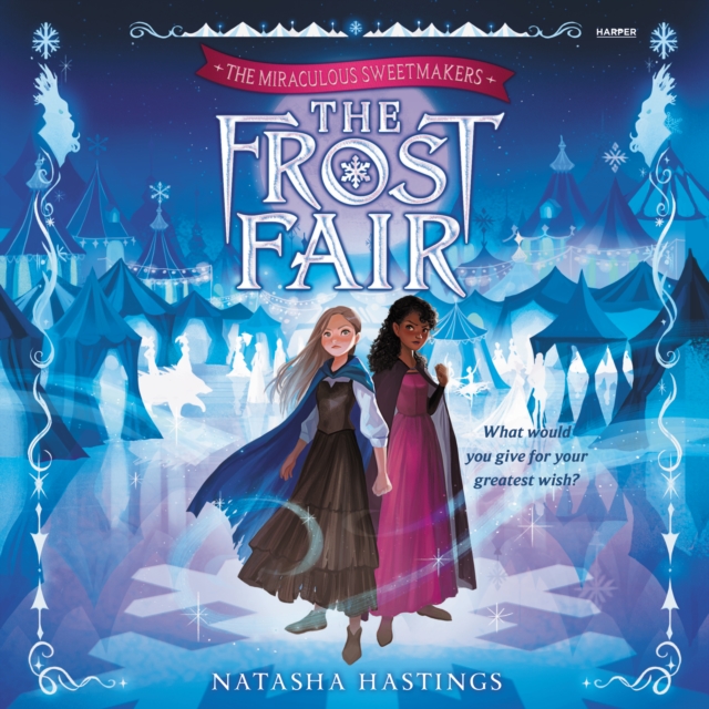 The Miraculous Sweetmakers #1: The Frost Fair, eAudiobook MP3 eaudioBook