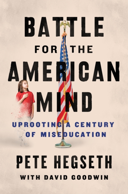 Battle for the American Mind : Uprooting a Century of Miseducation, EPUB eBook