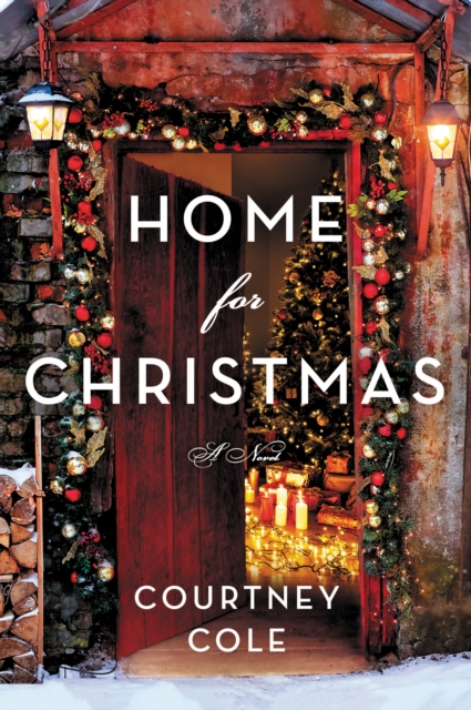 Home for Christmas : A Novel, EPUB eBook