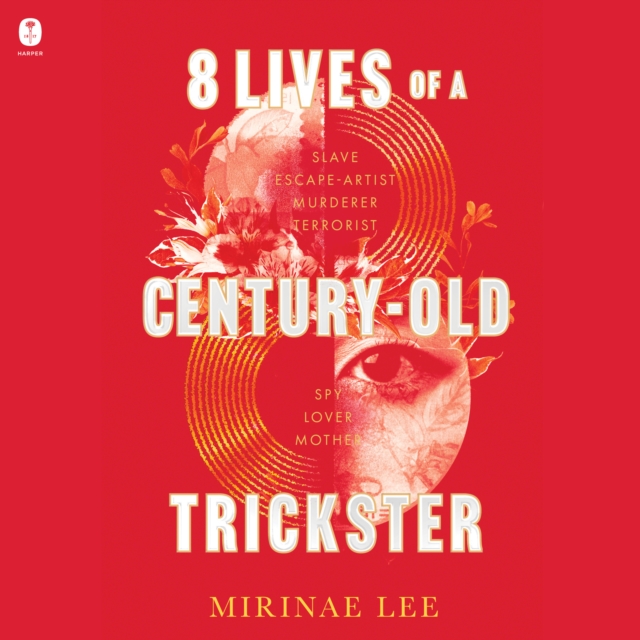 8 Lives of a Century-Old Trickster : A Novel, eAudiobook MP3 eaudioBook