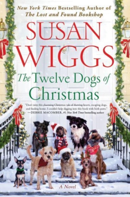 The Twelve Dogs of Christmas : A Novel, Hardback Book