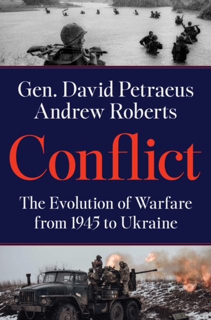 Conflict : The Evolution of Warfare from 1945 to the Russian Invasion of Ukraine, EPUB eBook