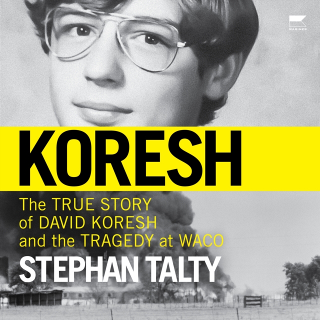 Koresh : The True Story of David Koresh and the Tragedy at Waco, eAudiobook MP3 eaudioBook