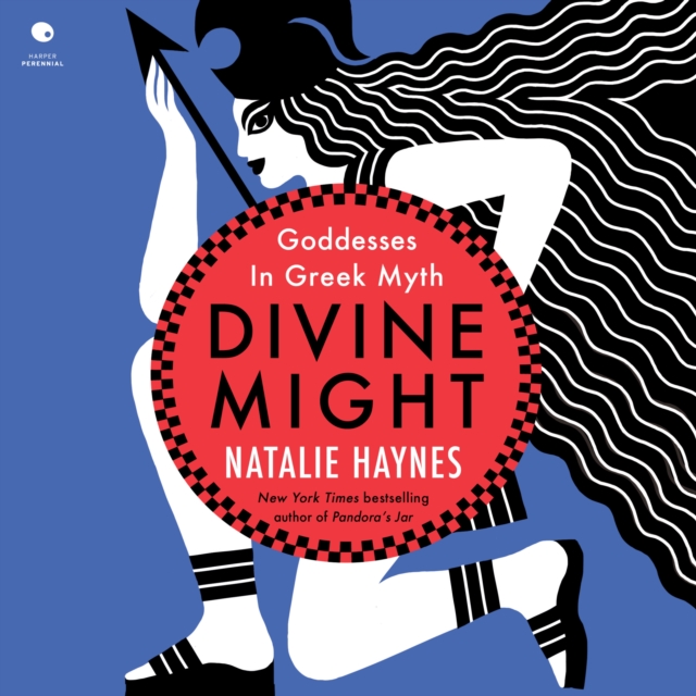 Divine Might : Goddesses in Greek Myth, eAudiobook MP3 eaudioBook
