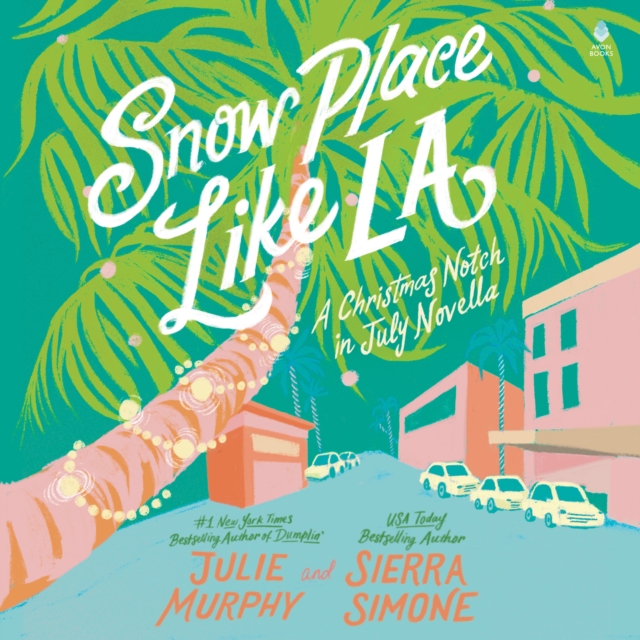 Snow Place Like La : A Christmas Notch in July Novella, eAudiobook MP3 eaudioBook
